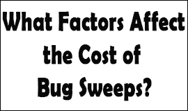 Bug Sweeping Cost Factors in Dunstable